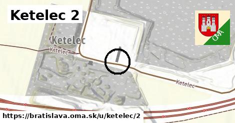 Ketelec 2, Bratislava