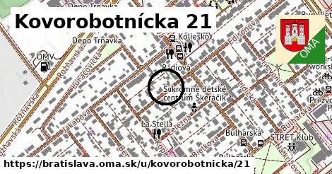Kovorobotnícka 21, Bratislava