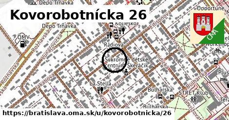 Kovorobotnícka 26, Bratislava