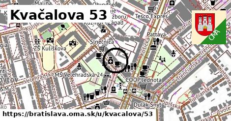 Kvačalova 53, Bratislava