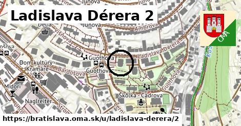 Ladislava Dérera 2, Bratislava