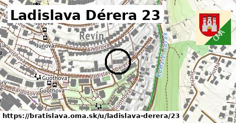 Ladislava Dérera 23, Bratislava