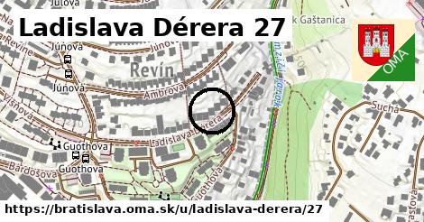 Ladislava Dérera 27, Bratislava