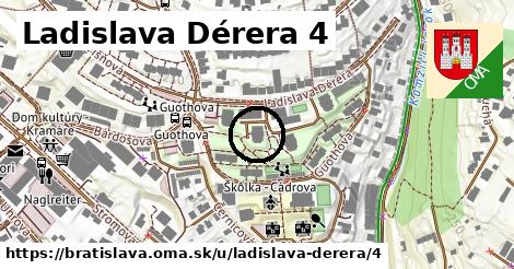 Ladislava Dérera 4, Bratislava