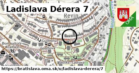 Ladislava Dérera 7, Bratislava