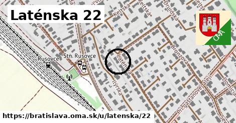 Laténska 22, Bratislava