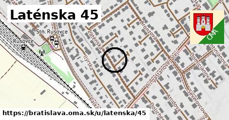 Laténska 45, Bratislava