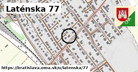 Laténska 77, Bratislava