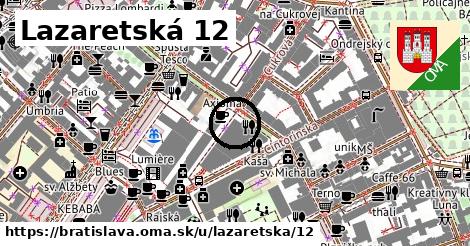 Lazaretská 12, Bratislava