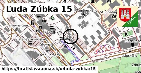 Ľuda Zúbka 15, Bratislava
