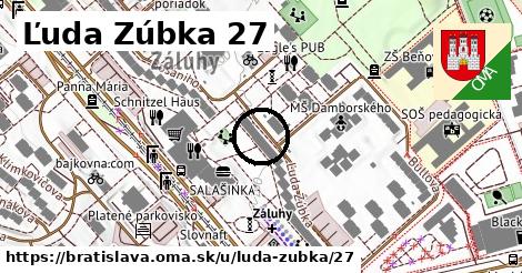 Ľuda Zúbka 27, Bratislava