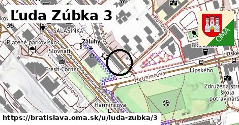 Ľuda Zúbka 3, Bratislava