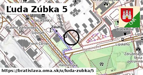 Ľuda Zúbka 5, Bratislava