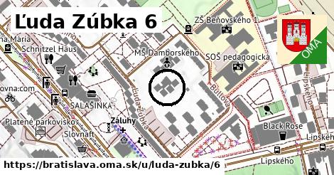 Ľuda Zúbka 6, Bratislava