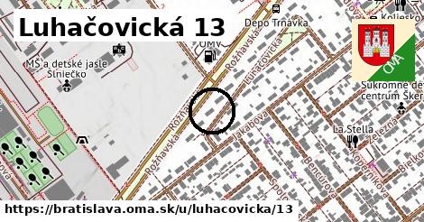 Luhačovická 13, Bratislava