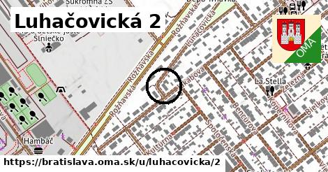 Luhačovická 2, Bratislava