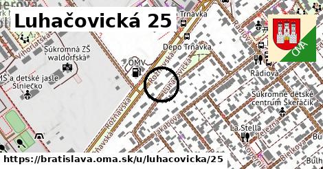 Luhačovická 25, Bratislava