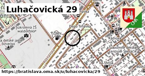 Luhačovická 29, Bratislava
