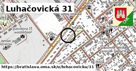 Luhačovická 31, Bratislava