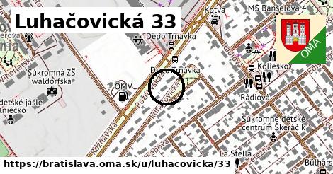 Luhačovická 33, Bratislava