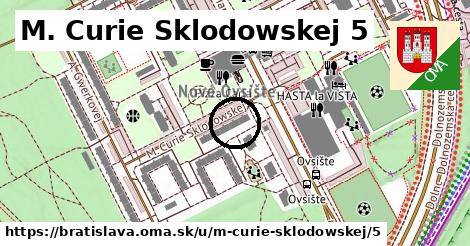 M. Curie Sklodowskej 5, Bratislava