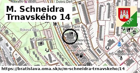 M. Schneidra Trnavského 14, Bratislava