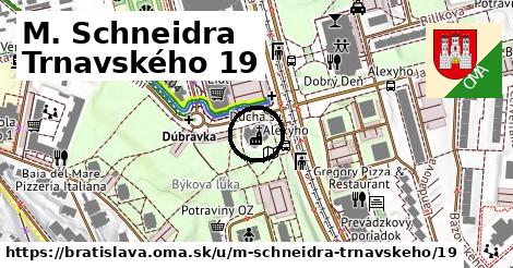 M. Schneidra Trnavského 19, Bratislava