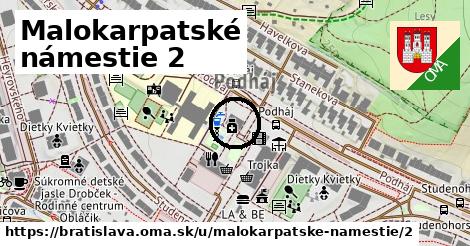 Malokarpatské námestie 2, Bratislava