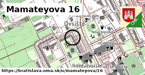 Mamateyova 16, Bratislava