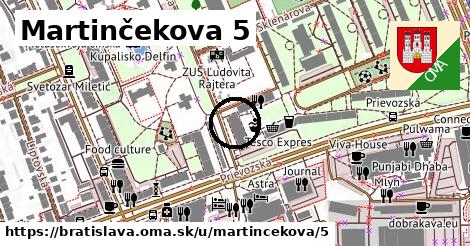 Martinčekova 5, Bratislava