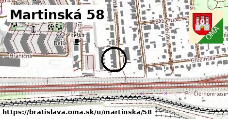 Martinská 58, Bratislava