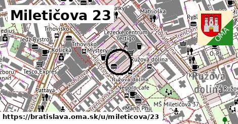 Miletičova 23, Bratislava