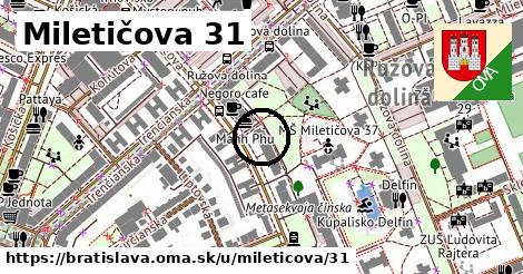 Miletičova 31, Bratislava