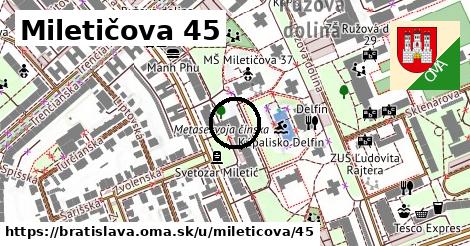 Miletičova 45, Bratislava