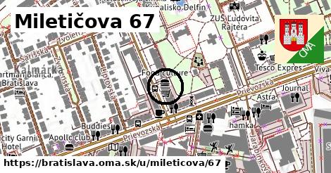 Miletičova 67, Bratislava