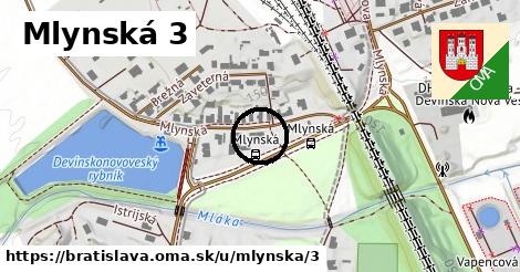 Mlynská 3, Bratislava