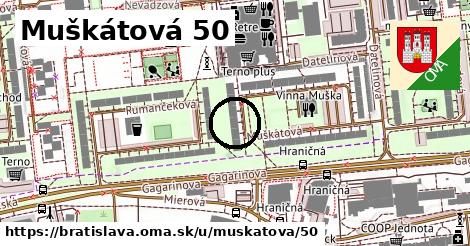 Muškátová 50, Bratislava