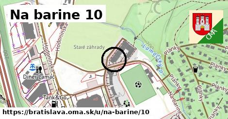 Na barine 10, Bratislava