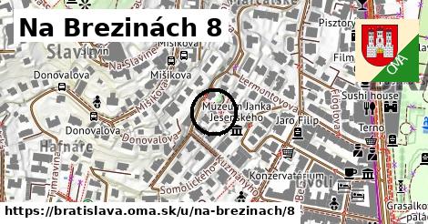 Na Brezinách 8, Bratislava