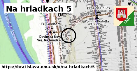 Na hriadkach 5, Bratislava