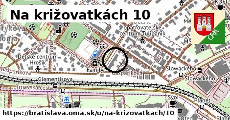 Na križovatkách 10, Bratislava