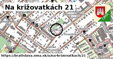 Na križovatkách 21, Bratislava