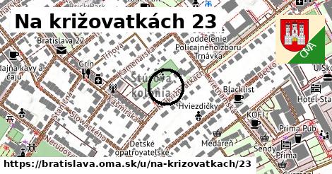 Na križovatkách 23, Bratislava