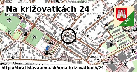 Na križovatkách 24, Bratislava