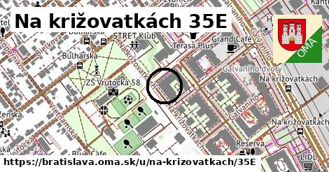 Na križovatkách 35E, Bratislava