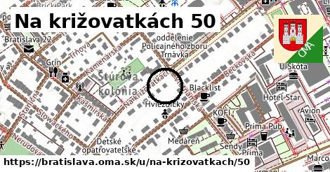 Na križovatkách 50, Bratislava