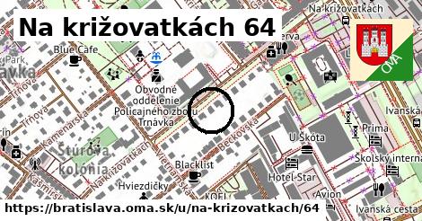 Na križovatkách 64, Bratislava