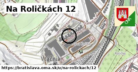 Na Roličkách 12, Bratislava