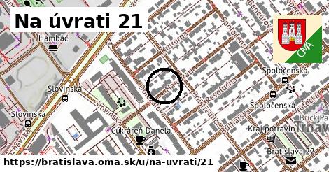 Na úvrati 21, Bratislava