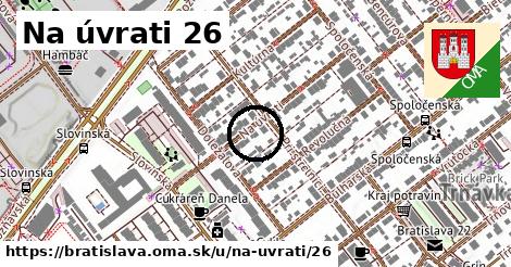 Na úvrati 26, Bratislava